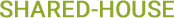 Shared House